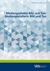 Mediengestalter Bild und Ton/Mediengestalterin Bild und Ton