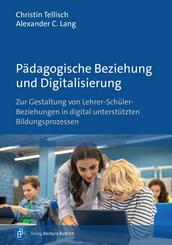 P&auml;dagogische Beziehung und Digitalisierung