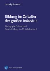 Bildung im Zeitalter der gro&szlig;en Industrie