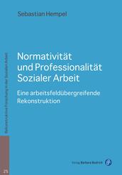 Normativit&auml;t und Professionalit&auml;t Sozialer Arbeit