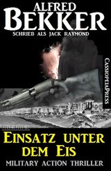 Einsatz unter dem Eis: Military Action Thriller (eBook, ePUB)
