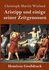 Aristipp und einige seiner Zeitgenossen (Großdruck)