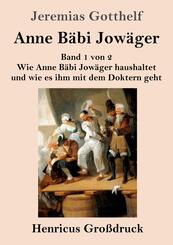 Anne B&auml;bi Jow&auml;ger (Gro&szlig;druck)
