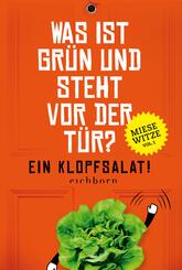 Was ist gr&uuml;n und steht vor der T&uuml;r? Ein Klopfsalat!