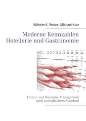 Moderne Kennzahlen f&uuml;r Hotellerie und Gastronomie
