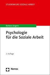 Psychologie f&uuml;r die Soziale Arbeit