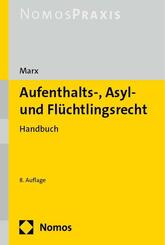 Aufenthalts-, Asyl- und Fl&uuml;chtlingsrecht