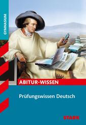STARK Deutsch - Abitur-Wissen - Pr&uuml;fungswissen
