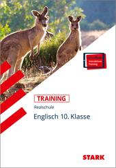 STARK Englisch 10. Klasse - Training Realschule - Lesen, Grammatik, Wortschatz, Schreiben, Mediation, m. 1 Buch, m. 1 Beilage