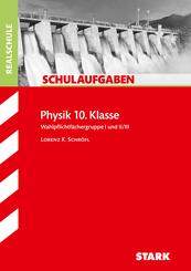 STARK Physik 10. Klasse - Schulaufgaben Realschule