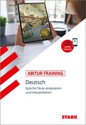 STARK Deutsch - Abitur-Training - Epische Texte analysieren und interpretieren