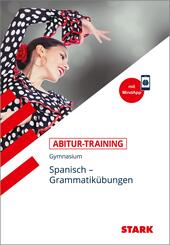 STARK Spanisch - Abitur-Training - Grammatik&uuml;bungen