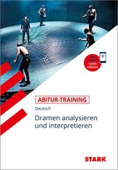 STARK Deutsch - Abitur-Training - Dramen analysieren und interpretieren