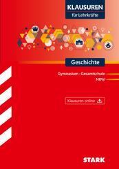 STARK Geschichte Oberstufe - Klausuren f&uuml;r Lehrkr&auml;fte NRW, m. 1 Buch, m. 1 Beilage