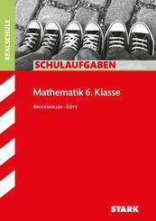 STARK Mathematik 6. Klasse - Schulaufgaben Realschule
