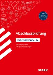 STARK Industriekaufmann/-frau - Abschlusspr&uuml;fung - Pr&uuml;fungsvorbereitung