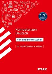 STARK Deutsch 1./2. Klasse - Kompetenzen - H&ouml;r- und Sehverstehen