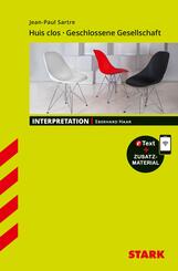 STARK Jean-Paul Sartre: Huis clos/Geschlossene Gesellschaft - Franz&ouml;sisch - Interpretationen, m. 1 Buch, m. 1 Beilage