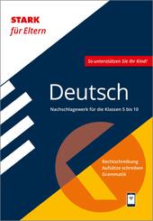 STARK Deutsch 5. bis 10. Klasse - STARK f&uuml;r Eltern - Nachschlagewerk