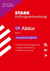 STARK Franz&ouml;sisch gA/eA - Abitur 2026 Bayern - Pr&uuml;fungsvorbereitung, m. 1 Buch, m. 1 Beilage