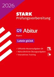 STARK Latein gA/eA - Abitur 2026 Bayern - Pr&uuml;fungsvorbereitung, m. 1 Buch, m. 1 Beilage