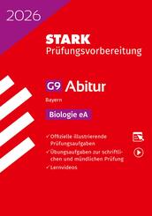 STARK Biologie eA - Abitur 2026 Bayern - Pr&uuml;fungsvorbereitung, m. 1 Buch, m. 1 Beilage