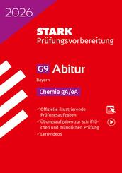 STARK Chemie gA/eA - Abitur 2026 Bayern - Pr&uuml;fungsvorbereitung, m. 1 Buch, m. 1 Beilage