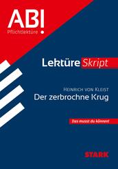 STARK Heinrich von Kleist: Der zerbrochne Krug - Deutsch - Lekt&uuml;reSkript
