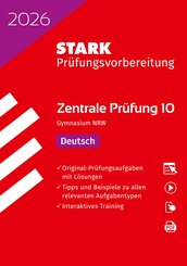 STARK Deutsch 10. Klasse - Zentrale Pr&uuml;fung (ZP10) Gymnasium 2026 NRW - Pr&uuml;fungsvorbereitung, m. 1 Buch, m. 1 Beilage