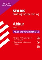 STARK Politik und Wirtschaft GK/LK - Abitur 2026 Hessen - Pr&uuml;fungsvorbereitung, m. 1 Buch, m. 1 Beilage