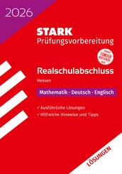 STARK L&ouml;sungen zu Mathematik, Deutsch, Englisch - Realschulabschluss 2026 Hessen - Pr&uuml;fungsvorbereitung