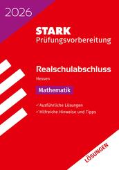 STARK L&ouml;sungen zu Mathematik - Realschulabschluss 2026 Hessen - Pr&uuml;fungsvorbereitung