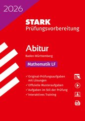 STARK Mathematik LF - Abitur 2026 BW - Pr&uuml;fungsvorbereitung, m. 1 Buch, m. 1 Beilage