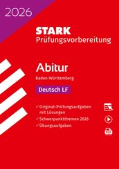 STARK Deutsch LF - Abitur 2026 BW - Pr&uuml;fungsvorbereitung, m. 1 Buch, m. 1 Beilage