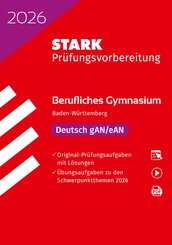 STARK Deutsch - Abitur Berufliches Gymnasium 2026 BW - Pr&uuml;fungsvorbereitung, m. 1 Buch, m. 1 Beilage