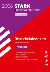 STARK Franz&ouml;sisch - Realschulabschluss 2026 BW - Pr&uuml;fungsvorbereitung, m. 1 Buch, m. 1 Beilage