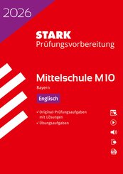 STARK Englisch 10. Klasse - M10 Mittelschule 2026 Bayern - Pr&uuml;fungsvorbereitung, m. 1 Buch, m. 1 Beilage