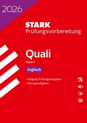 STARK Englisch 9. Klasse - Quali Mittelschule 2026 Bayern - Pr&uuml;fungsvorbereitung, m. 1 Buch, m. 1 Beilage
