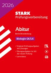 STARK Biologie GK/LK - Abitur 2026 Berlin/Brandenburg - Pr&uuml;fungsvorbereitung, m. 1 Buch, m. 1 Beilage