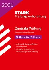 STARK Mathematik 10. Klasse - Zentrale Pr&uuml;fung Gymnasium 2026 Brandenburg - Pr&uuml;fungsvorbereitung