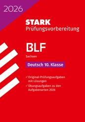 STARK Deutsch 10. Klasse - BLF Gymnasium 2026 Sachsen - Pr&uuml;fungsvorbereitung