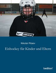 Eishockey für Kinder und Eltern (eBook, ePUB)