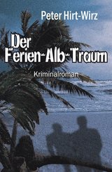 Der Ferien-Alb-Traum (eBook, ePUB)