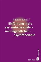 Einf&uuml;hrung in die systemische Kinder- und Jugendlichenpsychotherapie