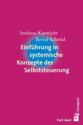 Einf&uuml;hrung in systemische Konzepte der Selbststeuerung