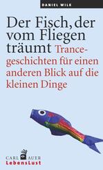 Der Fisch, der vom Fliegen tr&auml;umt
