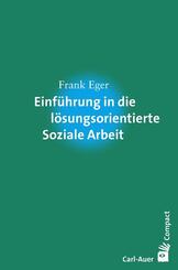 Einf&uuml;hrung in die l&ouml;sungsorientierte Soziale Arbeit