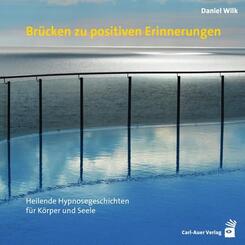 Br&uuml;cken zu positiven Erinnerungen,Audio-CD
