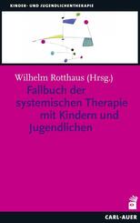 Fallbuch der systemischen Therapie mit Kindern und Jugendlichen