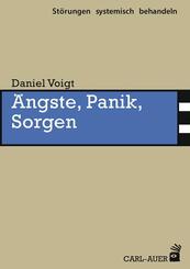 &Auml;ngste, Panik, Sorgen